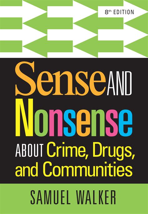 sense and nonsense about crime drugs and communities Reader