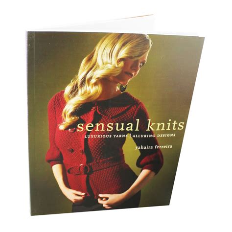 sensual knits luxurious yarns alluring designs Reader
