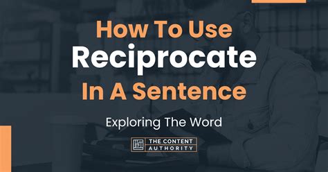 sentence with reciprocate