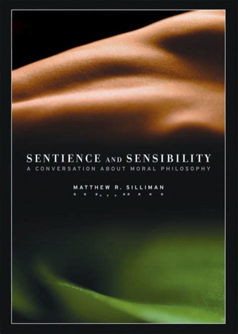 sentience and sensibility a conversation about moral philosophy Reader