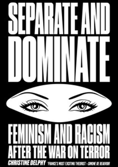 separate and dominate feminism and racism after the war on terror Reader