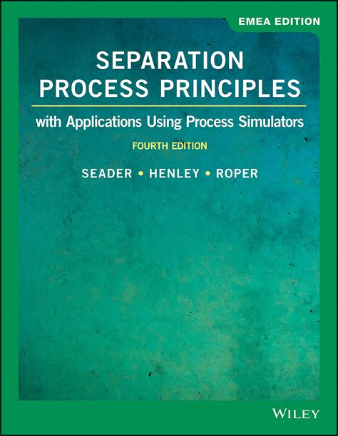 separation process principles applications simulators Kindle Editon