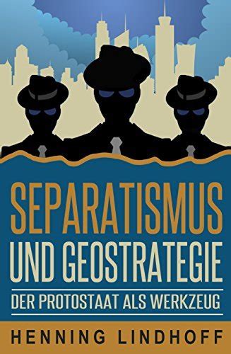 separatismus geostrategie protostaat als werkzeug PDF