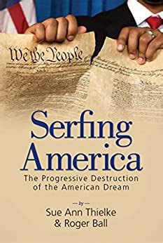serfing america the progressive destruction of the american dream Reader