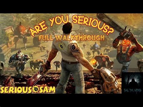 Serious Sam The Second Encounter Walkthrough