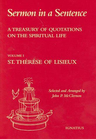 sermon in a sentence a treasury of quotes on the spiritual life from st therese of lisieux v 1 Kindle Editon