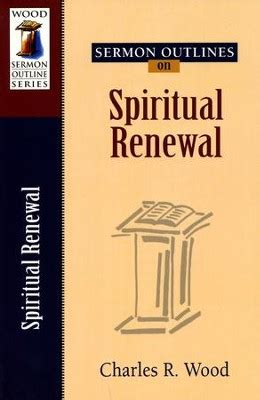 sermon outlines on spiritual renewal wood sermon outline series Kindle Editon