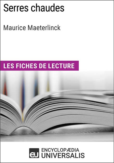 serres chaudes maurice maeterlinck duniversalis ebook Kindle Editon
