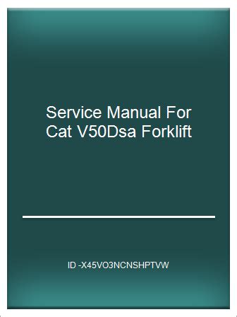 service manual for cat v50dsa forklift Epub