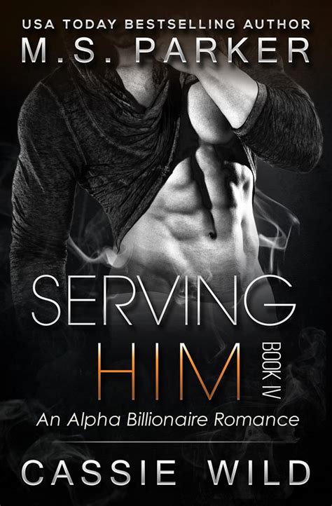 serving him vol 3 alpha billionaire romance Kindle Editon