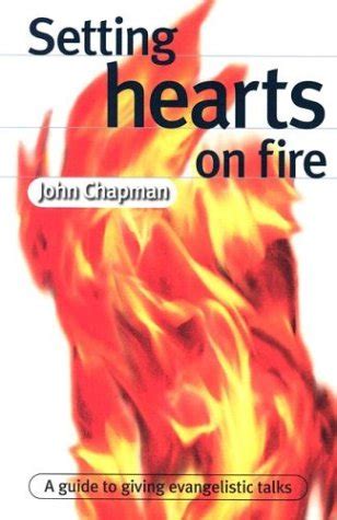 setting hearts on fire a guide to giving evangelistic talks Reader