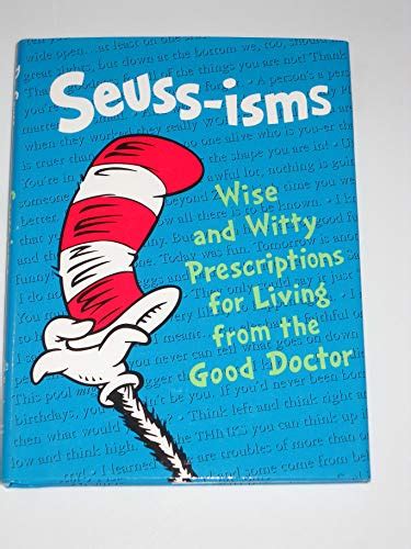 seuss isms wise and witty prescriptions for living from the good doctor life favorstm Doc