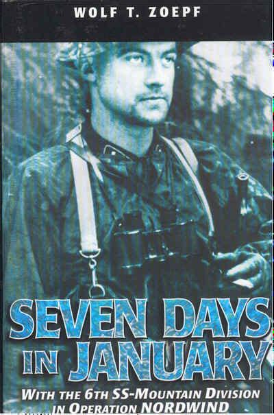 seven days in january with the 6th ss mountain division in operation nordwind Kindle Editon