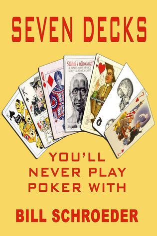 seven decks of cards you will never play poker with Epub