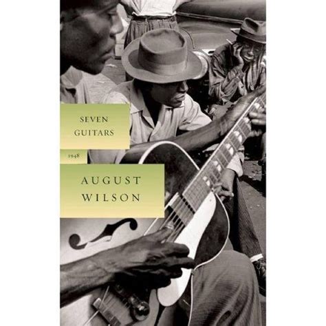seven guitars the august wilson century cycle PDF