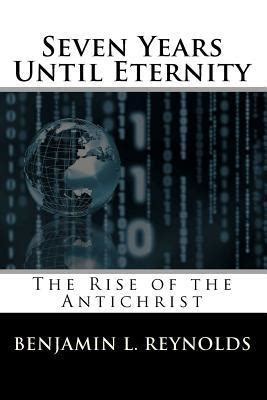 seven years until eternity the rise of the antichrist Epub