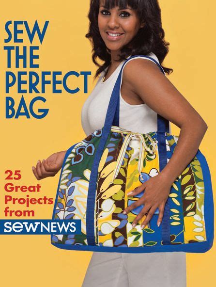 sew the perfect bag 25 great projects from sew news Doc