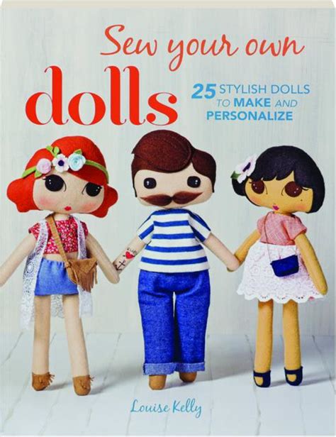 sew your own dolls 25 stylish dolls to Kindle Editon