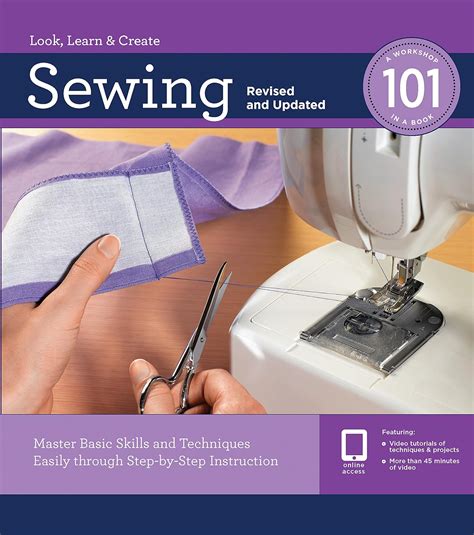 sewing 101 revised and updated master basic skills and techniques easily through step by step instruction Kindle Editon