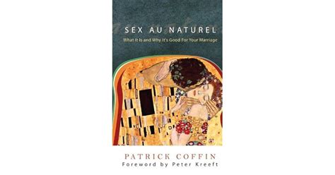 sex au naturel what it is and why its good for your marriage PDF
