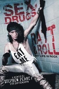 sex drugs ratt and roll my life in rock Doc