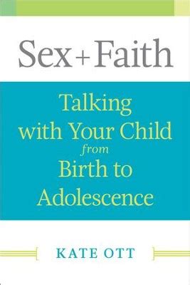 sex faith talking with your child from birth to adolescence PDF