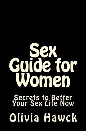 sex guide secrets to better your sex life now Doc