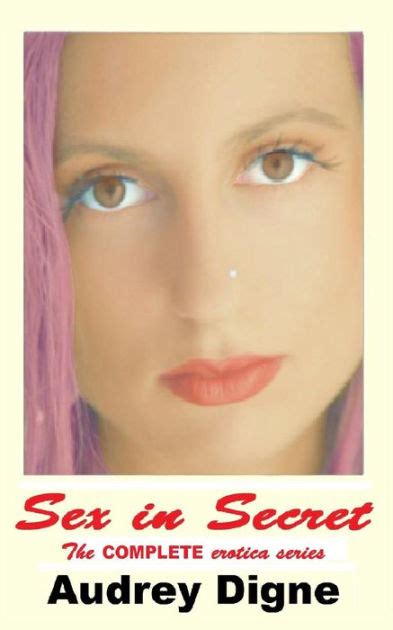 sex in secret the complete erotica series erotica short stories Epub
