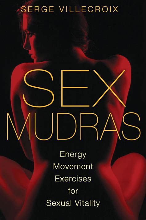 sex mudras energy movement exercises for sexual vitality Doc