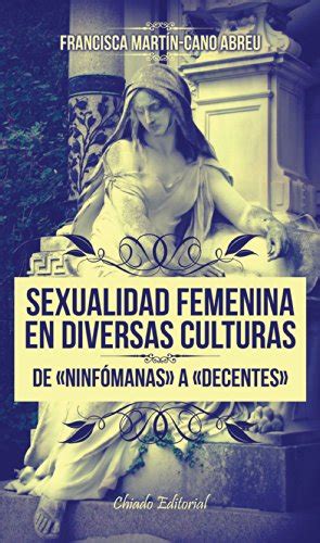 sexualidad femenina en diversas culturas tomo i mundo academico PDF