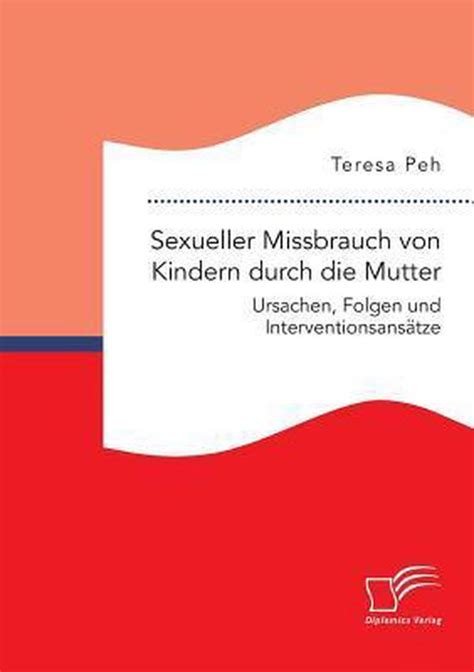 sexueller missbrauch kindern durch mutter Reader