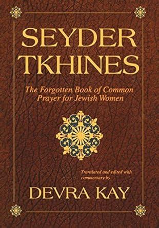 seyder tkhines the forgotten book of common prayer for jewish women PDF