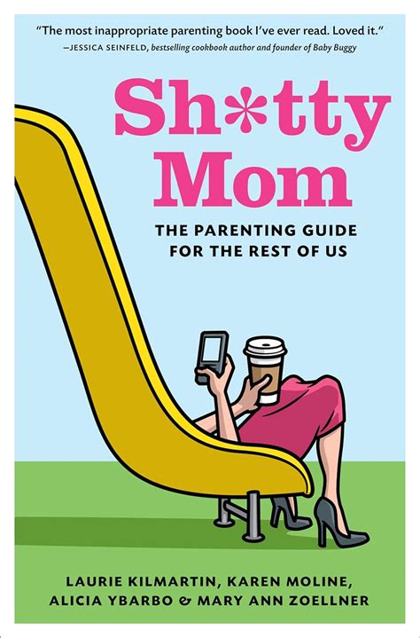 sh*tty mom the parenting guide for the rest of us Kindle Editon