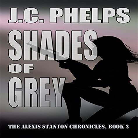 shades of grey the alexis stanton chronicles book 2 Epub