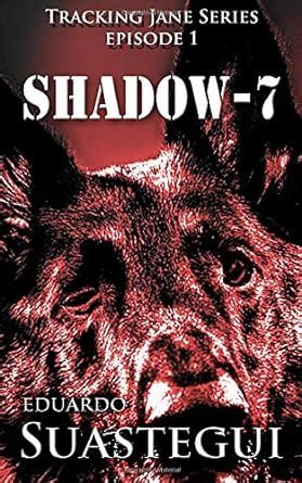 shadow 7 tracking jane episode 1 volume 1 PDF