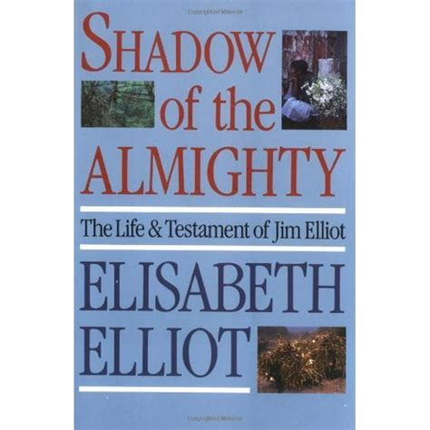 shadow almighty the life and testament of jim elliot lives of faith Epub