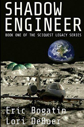 shadow engineer book one in the sciquest legacy series volume 1 PDF