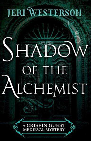 shadow of the alchemist a crispin guest medieval noir book 6 PDF