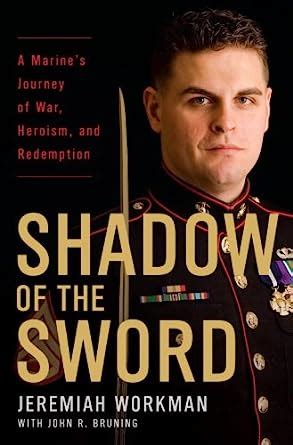 shadow of the sword a marines journey of war heroism and redemption Kindle Editon