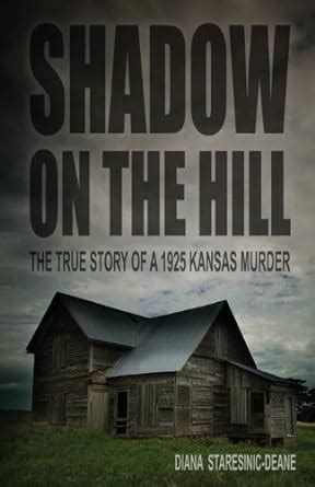 shadow on the hill the true story of a 1925 kansas murder Reader