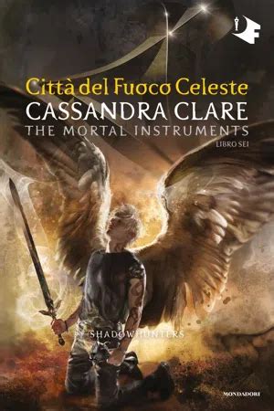 shadowhunters citta del fuoco celeste di cassandra clare Ebook PDF