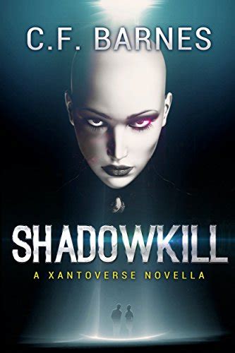 shadowkill kinas story a space opera adventure xantoverse Epub