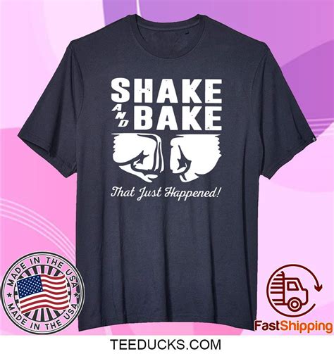 shake and bake shirts