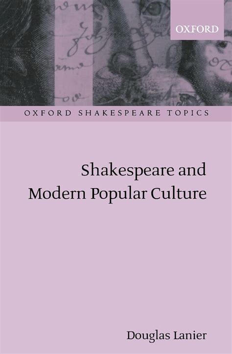 shakespeare and modern popular culture oxford shakespeare topics Doc