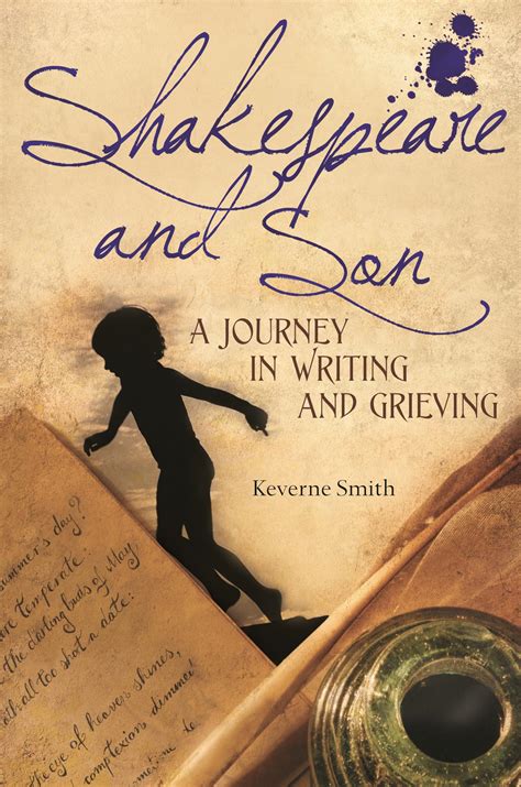 shakespeare and son a journey in writing and grieving PDF