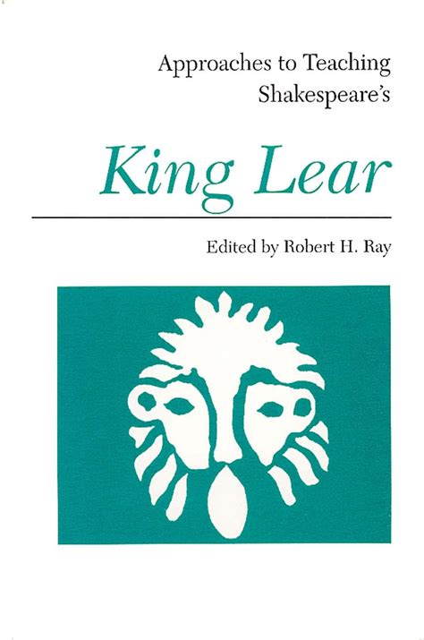 shakespeares king lear approaches to teaching world literature Doc