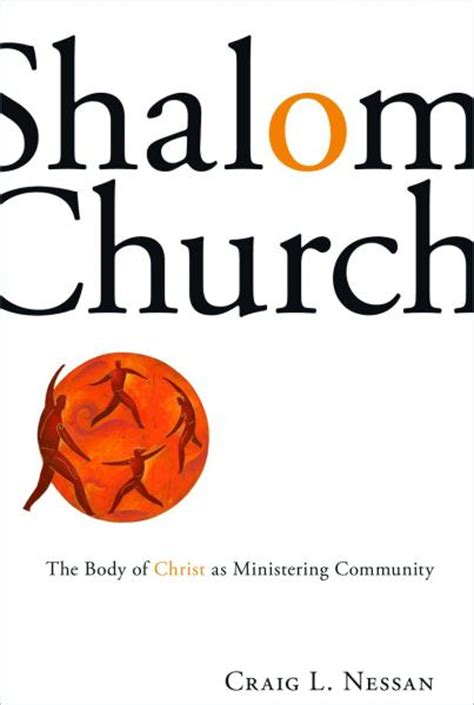 shalom church the body of christ as ministering community Doc