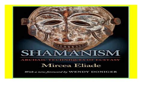 shamanism archaic techniques of ecstasy bollingen series general PDF