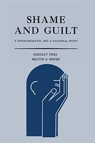 shame and guilt a psychoanalytic and a cultural study Doc