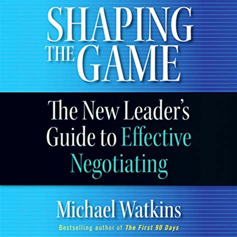 shaping the game the new leaders guide to effective negotiating Epub